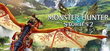 怪物猎人物语2 Monster Hunter Stories 2 Wings Of Ruin （SKIDROW）全DLC游戏封面
